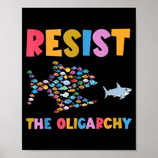 Resist The Oligarchy Funny Fish Anti Trump  Poster (Voorkant)
