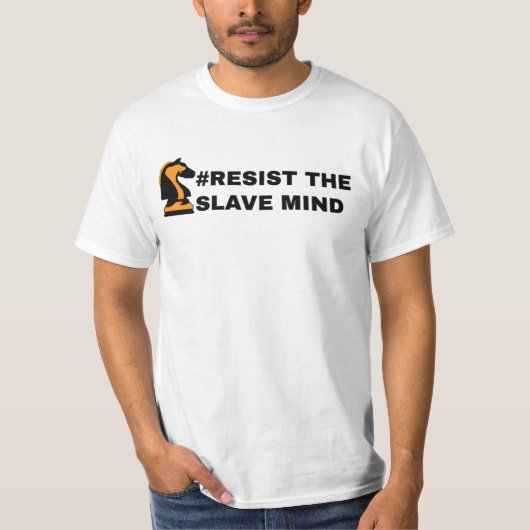 RESIST THE SLAVE MIND T-SHIRT (Voorkant)