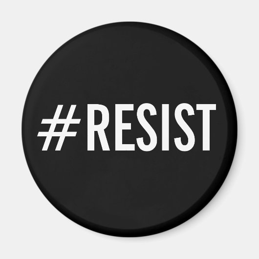 #Resist, vetgedrukte witte tekst op zwarte magneet (Voorkant)