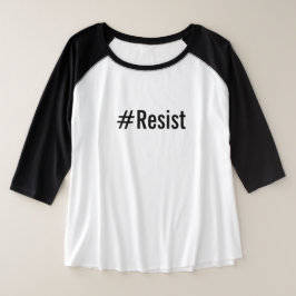 #Resist, vetgedrukte zwarte tekst op wit T-shirt