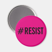 #Resist, vette zwarte tekst op hete roze magneet (Voorkant / Achterkant)