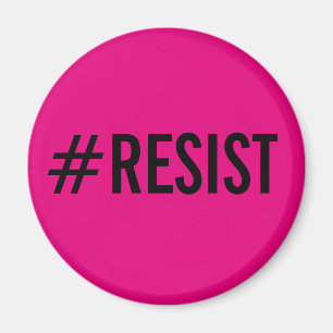 #Resist, vette zwarte tekst op hete roze magneet