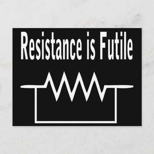 Resistentie is Futile Briefkaart (Voorkant)