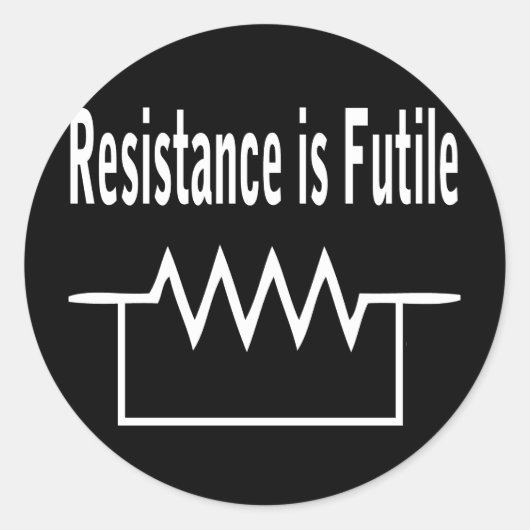 Resistentie is Futile Ronde Sticker (Voorkant)