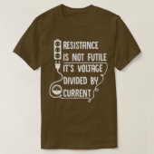 Resistentie is niet nutteloos De spanning wordt ge T-shirt (Design voorkant)