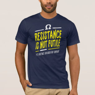 Resistentie is niet nutteloos t-shirt