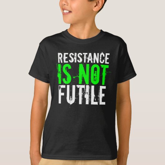 RESISTENTIE IS NIET VOLDOENDE T-SHIRT (Voorkant)