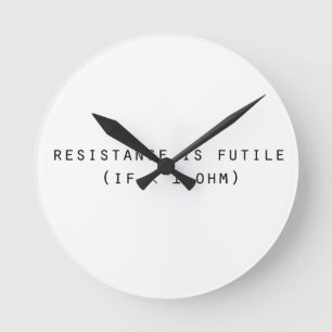 Resistentie is nutteloos ronde klok