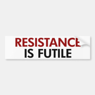 Resistentie is nuttige Bumpersticker