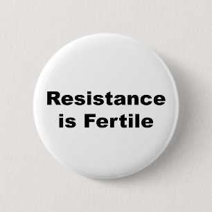 Resistentie is vruchtbaar ronde button 5,7 cm
