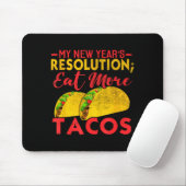 Resolution Eat More Tacos Funny New Year Holiday Muismat (Met muis)