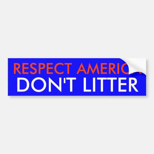 RESPECT AMERIKA LITTER NIET BUMPERSTICKER (Voorkant)