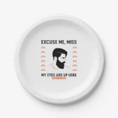 Respect Beard Pardon Miss Mijn ogen zijn hier. Papieren Bordje (Voorkant)