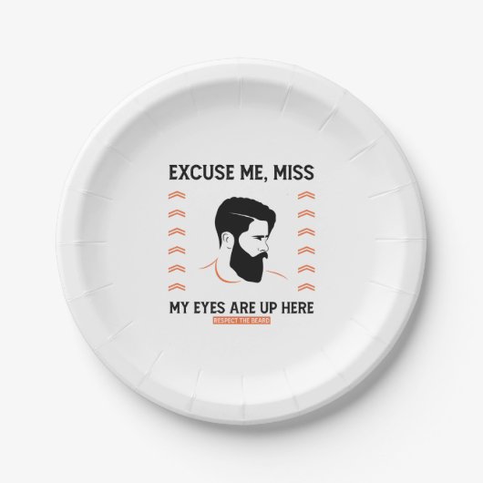 Respect Beard Pardon Miss Mijn ogen zijn hier. Papieren Bordje (Voorkant)