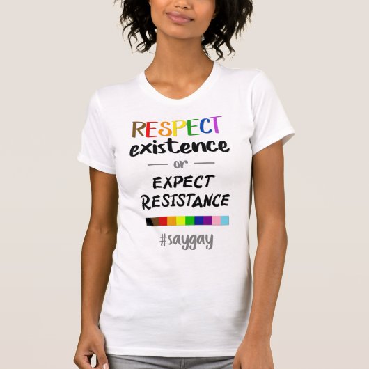 Respect bestaan of Verwacht resistentie LGBTQ+ T-shirt (Voorkant)