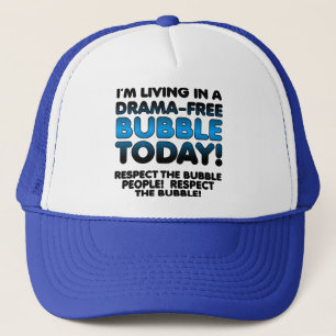 Respect de Drama-Vrije Bubbel Mensen Funny Cap Hoe Trucker Pet