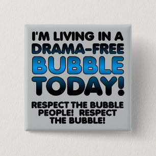 Respect de Drama-Vrije Bubbel Mensen Funny Knop Vierkante Button 5,1 Cm