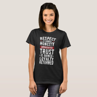 Respect, Eerlijkheid, Vertrouwen, Loyalty T-shirt