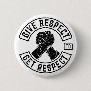 Respect geven voor respect voor MC Biker Inspirere Ronde Button 5,7 Cm