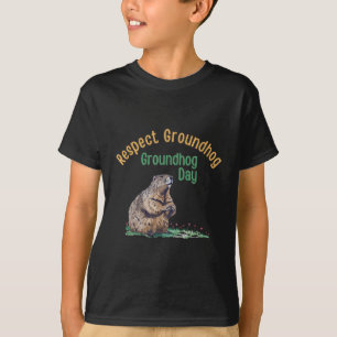 Respect Groundhog Shirt _ Funny Groundhog Day
