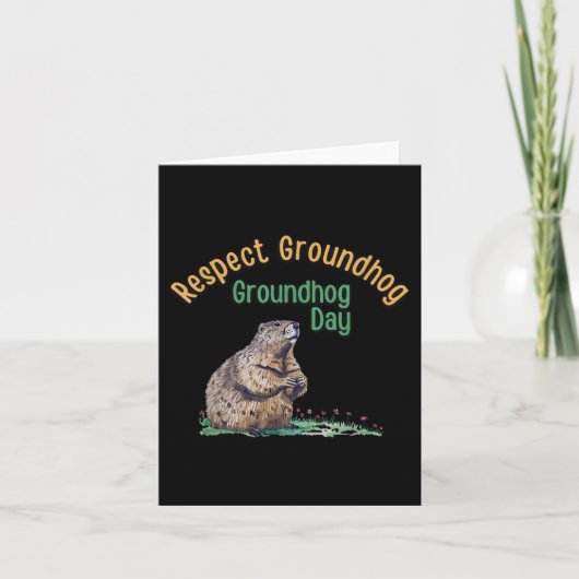 Respect Groundhog Shirt _ Funny Groundhog Day Kaart (Voorkant)