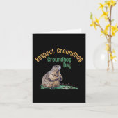 Respect Groundhog Shirt _ Funny Groundhog Day Kaart (Gele Bloem)
