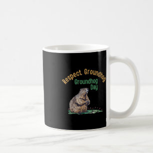 Respect Groundhog Shirt _ Funny Groundhog Day Koffiemok