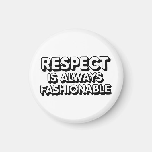 Respect is altijd in de mode magneet (Voorkant)