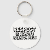 Respect is altijd in de mode sleutelhanger (Achterkant)