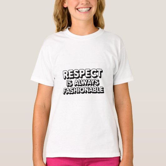 Respect is altijd in de mode t-shirt (Voorkant)