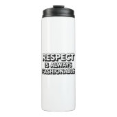 Respect is altijd in de mode thermosbeker (Voorkant)