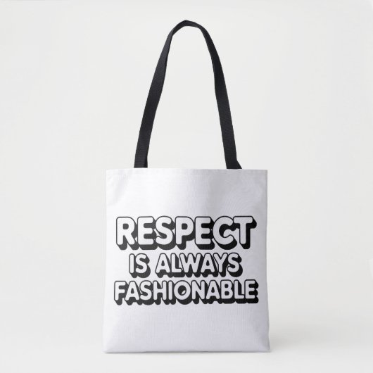Respect is altijd in de mode tote bag (Voorkant)