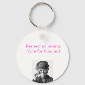 Respect je mama, stem voor obama. sleutelhanger
