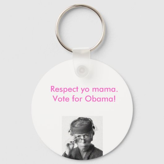 Respect je mama, stem voor obama. sleutelhanger (Voorkant)
