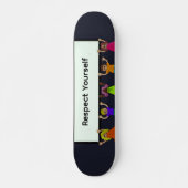 Respect Jezelf Skateboard (Voorkant)