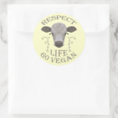 RESPECT LIFE - GO VEGAN - */* RONDE STICKER (Tas)