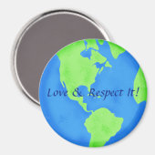 Respect Love Blue Green Earth Wereldbol Art Magneet (Voorkant / Achterkant)