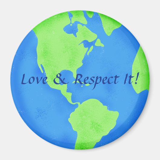 Respect Love Blue Green Earth Wereldbol Art Magneet (Voorkant)