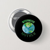 Respect moeder planeet Climate Change Cute Earth D Ronde Button 5,7 Cm (Voorkant /achterkant)