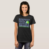 Respect moeder planeet Climate Change Cute Earth D T-shirt (Voorkant volledig)