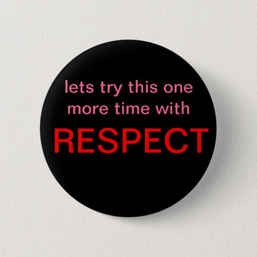 respect ronde button 5,7 cm (Voorkant)
