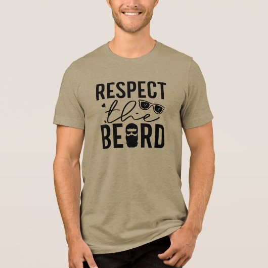 Respect The Beard Funny Design Tri-Blend Shirt (Voorkant)