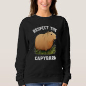 Respect The Capybara Capybara Quotes for Rodent 1 Trui (Voorkant)