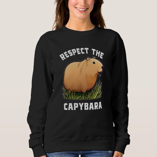 Respect The Capybara Capybara Quotes for Rodent  1 Trui (Voorkant)