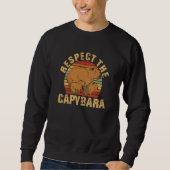 Respect The Capybara Cute Capybara Owners Animal Trui (Voorkant)
