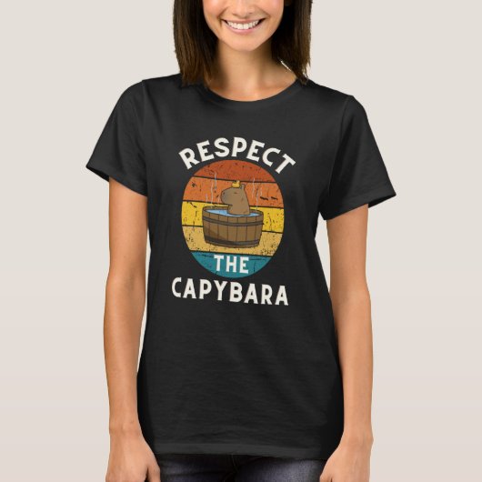 Respect The Capybara Rodent Animal Joke Pull Up T-shirt (Voorkant)