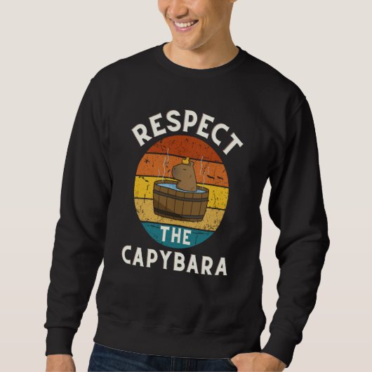 Respect The Capybara Rodent Animal Joke Pull Up Trui (Voorkant)