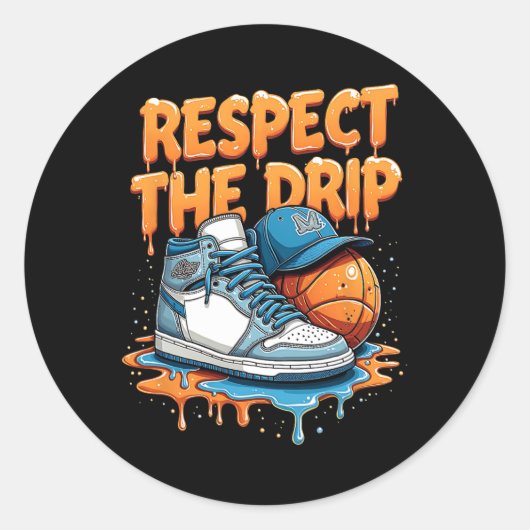 Respect The Drip Sneaker Swag Sketll Street Style Ronde Sticker (Voorkant)