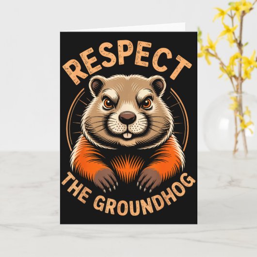 Respect The Groundhog  Kaart (Gele Bloem)