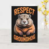 Respect The Groundhog Punxsutawney Phil Funny Holi Kaart (Gele Bloem)